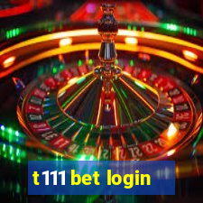 t111 bet login